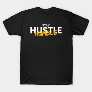 Stay Hustle Humble T-Shirt